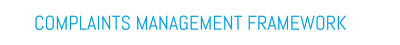 COMPLAINTS MANAGEMENT FRAMEWORK